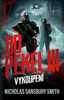 Do pekel III: Vykoupení [Smith Nicholas Sansbury]