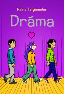 Dráma [Telgemeier Raina]