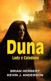 Duna: Lady z Caladanu [Herbert Brian, Anderson Kevin J.]