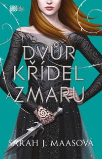 Dvůr křídel a zmaru [Maas Sarah J.]