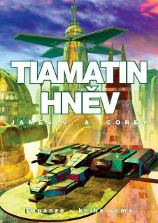 Expanze 8: Tiamatin hněv [Corey James S. A.]
