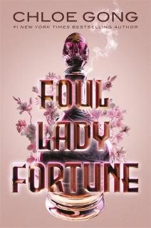 Foul Lady Fortune [Gong Chloe] (Foul Lady Fortune #1)
