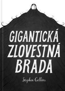 Gigantická zlovestná brada [Collins Stephen]