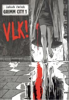 Grimm City 1: Vlk! [Ćwiek Jakub]