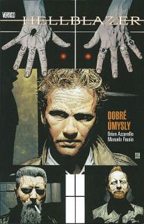 Hellblazer: Dobré úmysly [Azzarello Brian]