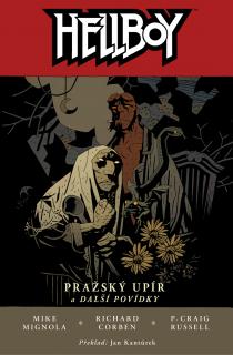 Hellboy 07: Pražský upír a další povídky PV [Mingola Mike]
