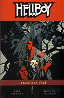 Hellboy 08: Temnota vábí PV [Mingola Mike]