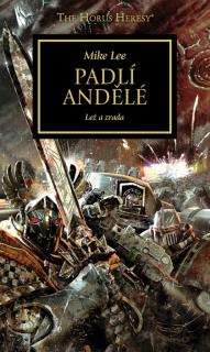 Horovo kacířství 11 WH40K - Padlí andělé [ Lee Mike]