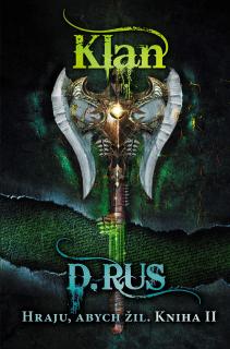 Hraju, abych žil 2 – Klan [Rus Dmitrij]