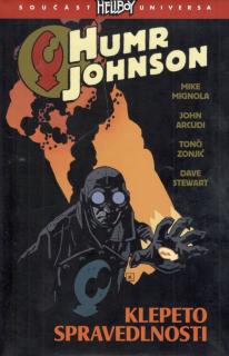 Humr Johnson 2: Klepeto spravedlnosti [Mignola Mike]