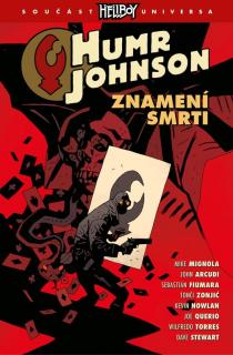 Humr Johnson 3: Znamení smrt [Mignola Mike]