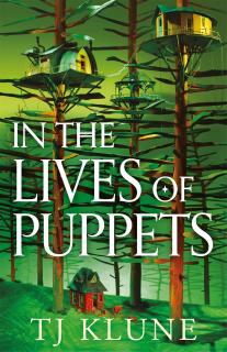 In the Lives of Puppets [Klune T.J.]