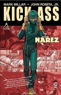 Kick-Ass: Nářez [Millar Mark]