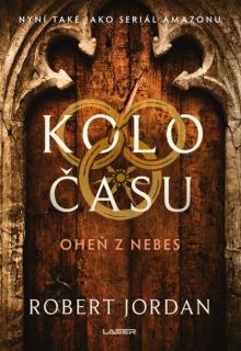Kolo času 05: Oheň z nebes (nové vydanie) [Jordan Robert]