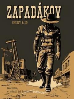 Komiks, v němž jsi hrdinou - Zapadákov