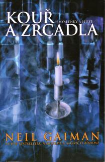 Kouř a zrcadla [Gaiman Neil]