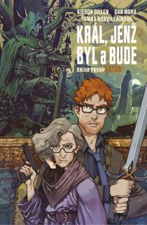 Král, jenž byl a bude 1: Artuš [Gillen Kieron]
