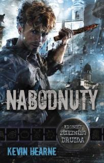 Kroniky železného druida 08: Nabodnutý [Hearne Kevin]