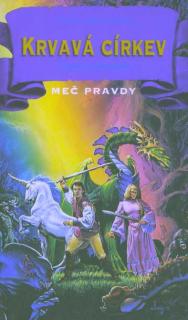 Krvavá církev I: Inkvizitor – Meč pravdy 5 [Goodkind Terry]