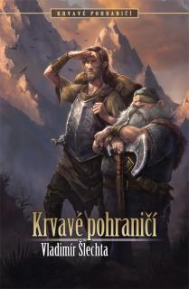 Krvavé pohraničí [Šlechta Vladimír]