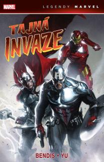 Legendy Marvel: Tajná invaze [Bendis Brian M.]