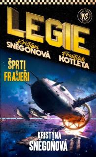 Legie 03: Šprti a frajeři [Sněgoňová Kristýna]