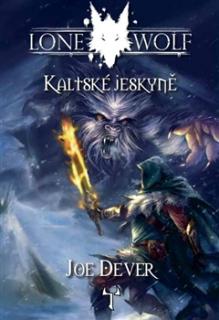 Lone Wolf 03: Kaltské jeskyně [Dever Joe]