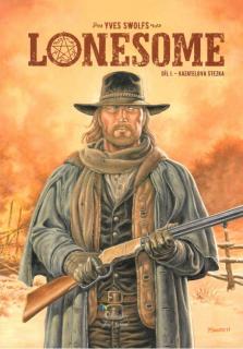 Lonesome 01: Kazatelova stezka [Swolfs Yves]
