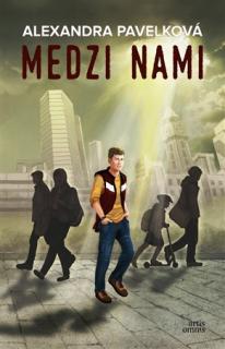 Medzi nami [Pavelková Alexandra]