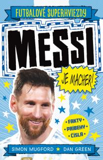 Messi je macher! [Mugford Simon, Green Dan] (Športové superhviezdy)