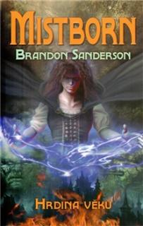 Mistborn 3 - Hrdina věků [Sanderson Brandon]