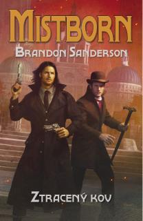 Mistborn 7 - Ztracený kov [Sanderson Brandon]