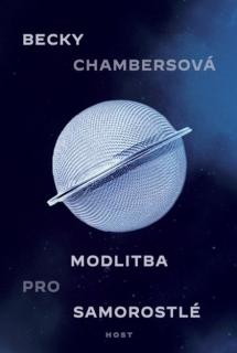 Modlitba pro samorostlé [Chambers Becky] (Mnišstvo a robot 2)