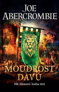 Moudrost davů [Abercrombie Joe] (Věk šílenství 3)