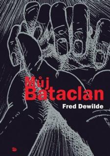 Můj Bataclan [Dewilde Fred]