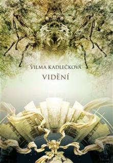 Mycelium PV 4: Vidění [Kadlečková Vilma]