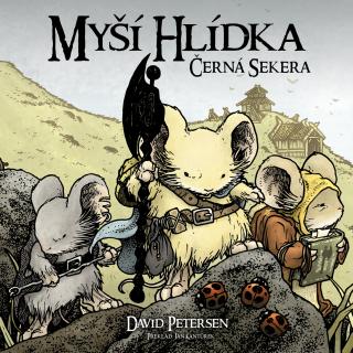 Myší hlídka 3: Černá sekera [Petersen David]