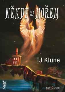 Někde za mořem [Klune T.J.] (Dům v blankytně modrém moři 2)