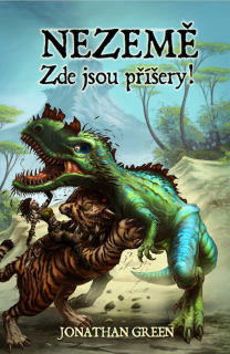 Nezemě: Zde jsou příšery! (gamebook) [Green Jonathan]