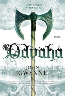 Odvaha [Gwynne John] (Věrní a padlí 2)