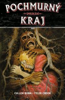 Pochmurný kraj 07: Smrákání [Bunn Cullen]