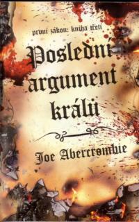 Poslední argument králů - První zákon 3 [Abercrombie Joe]