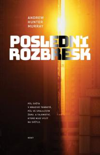 Poslední rozbřesk [Murray Andrew Hunter]