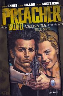 Preacher: Kazatel 06 - Válka na slunci [Ennis Garth]