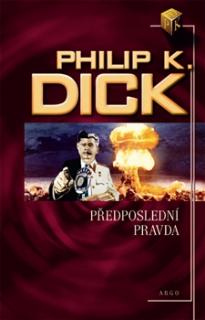 Předposlední pravda [Dick Philip K.]
