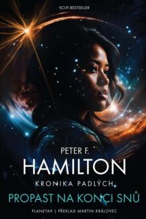 Propast na konci snů [Hamilton Peter F.] (Kronika Padlých 1)