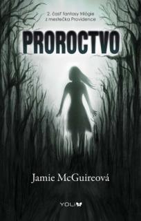 Proroctvo [McGuire Jamie]