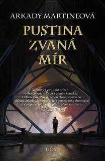 Pustina zvaná mír [Martine Arkady]