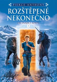 Rozštěpené nekonečno [Piers Anthony] (Začínající adept 1)