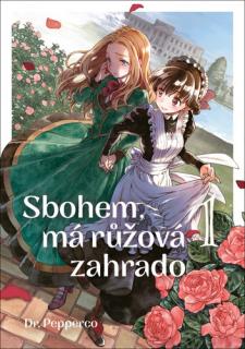 Sbohem, má růžová zahrado 1 [Pepperco]